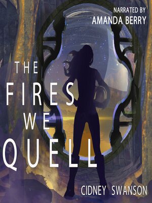 cover image of The Fires We Quell